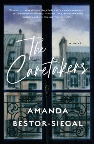 Caretakers : A Novel by Amanda Bestor-Siegal (2022, Hardcover)
