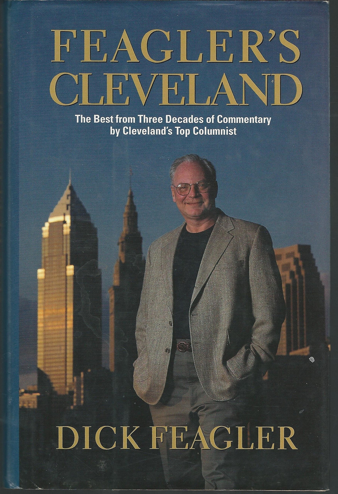 Feagler’s Cleveland – Feagler, Dick|Walsh, Edward J.|Osborne, Richard J. – H…