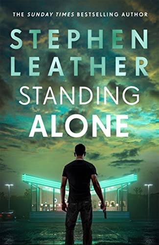 Standing Alone: A Matt Standing thriller from th… by Leather, Stephen Hardback
