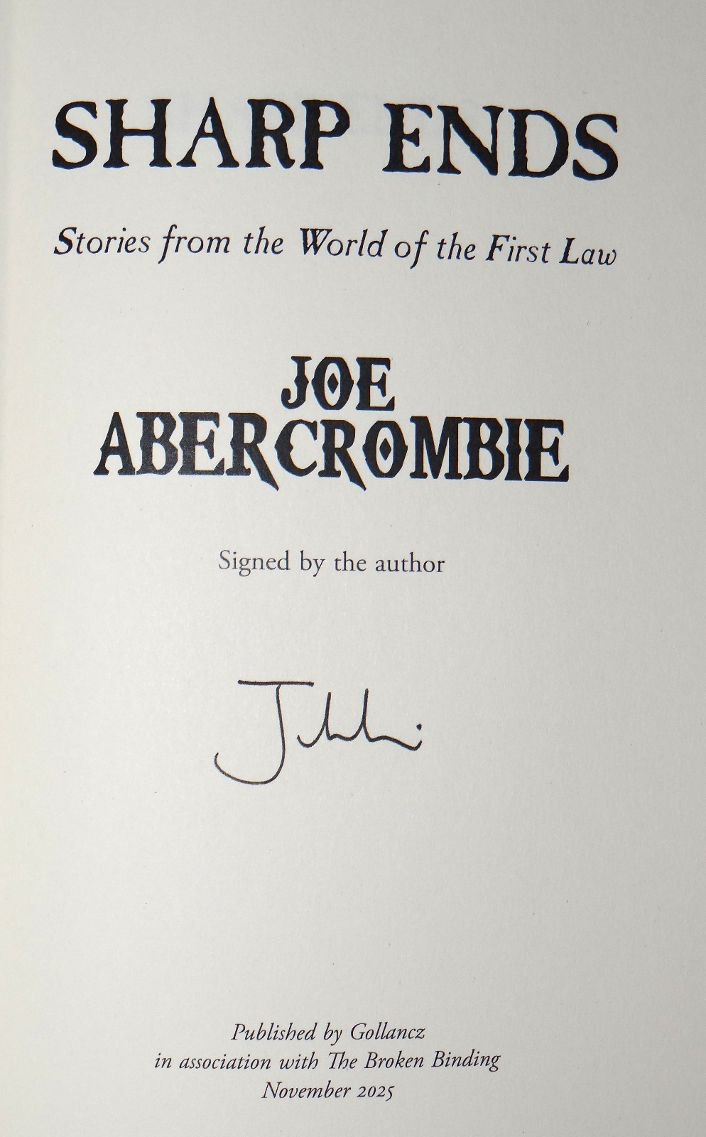 Joe Abercrombie SIGNED Sharp Ends The First Law 6.5 Broken Binding HardcoverVF