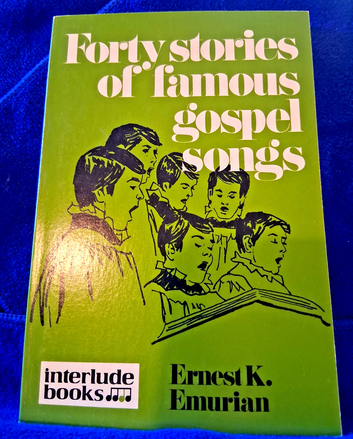 Forty Stories of Famous Gospel Songs Ernest K. Emurian Interlude Books 1984