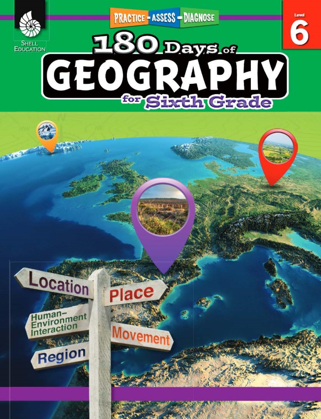 180 Days™: Geography for Sixth Grade: Practice, Assess, Diagnose