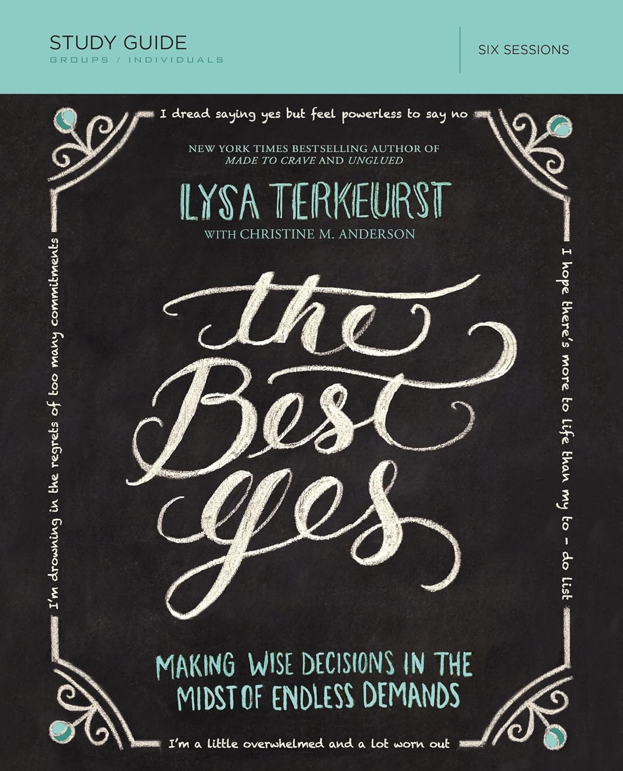 The Best Yes Bible Study Guide: Making Wise Decisions in the Midst of Paperback