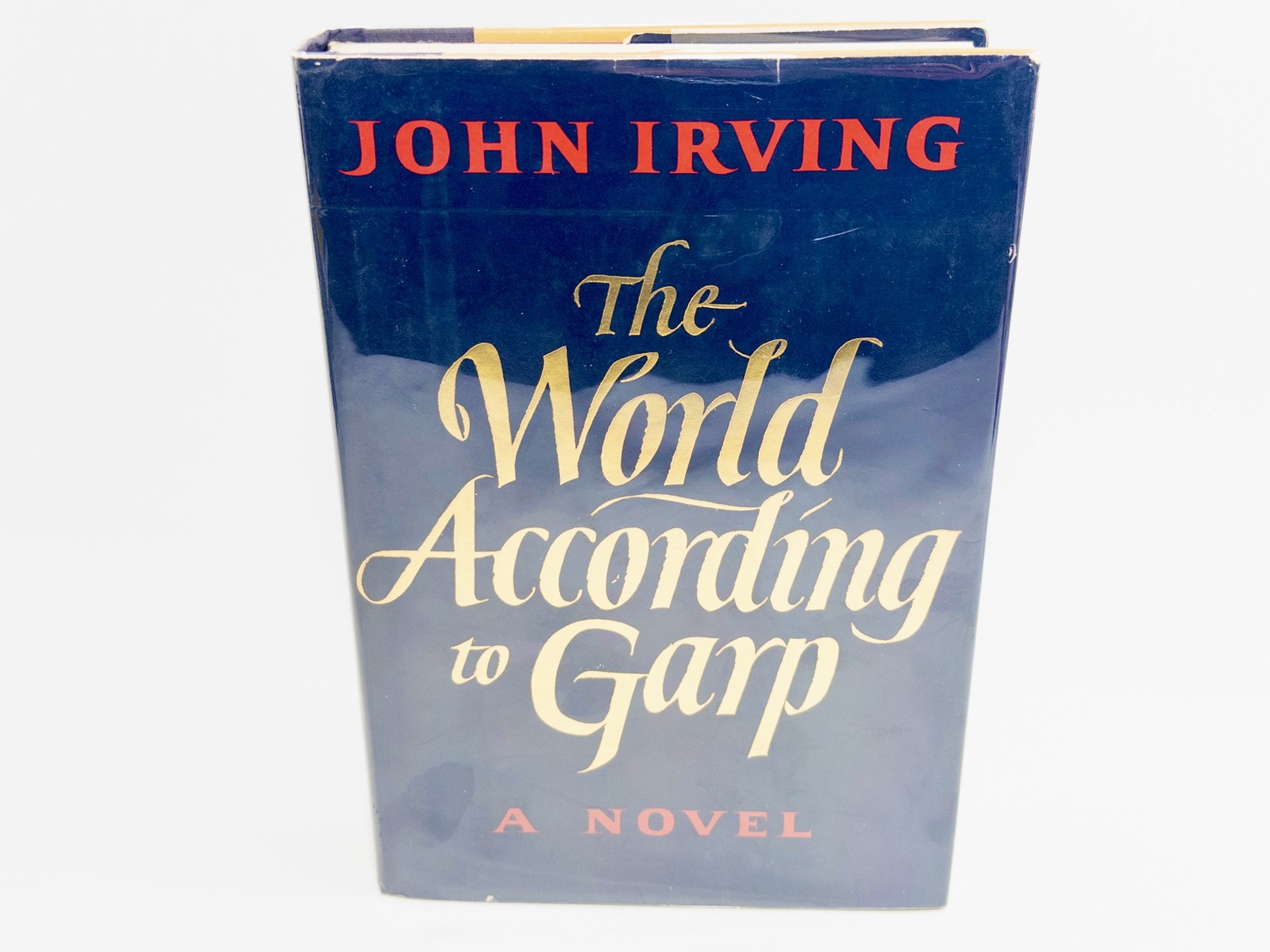 The World According To Garp By John Irving 1978 HCDJ 1st Ed 4th Print, Excellent