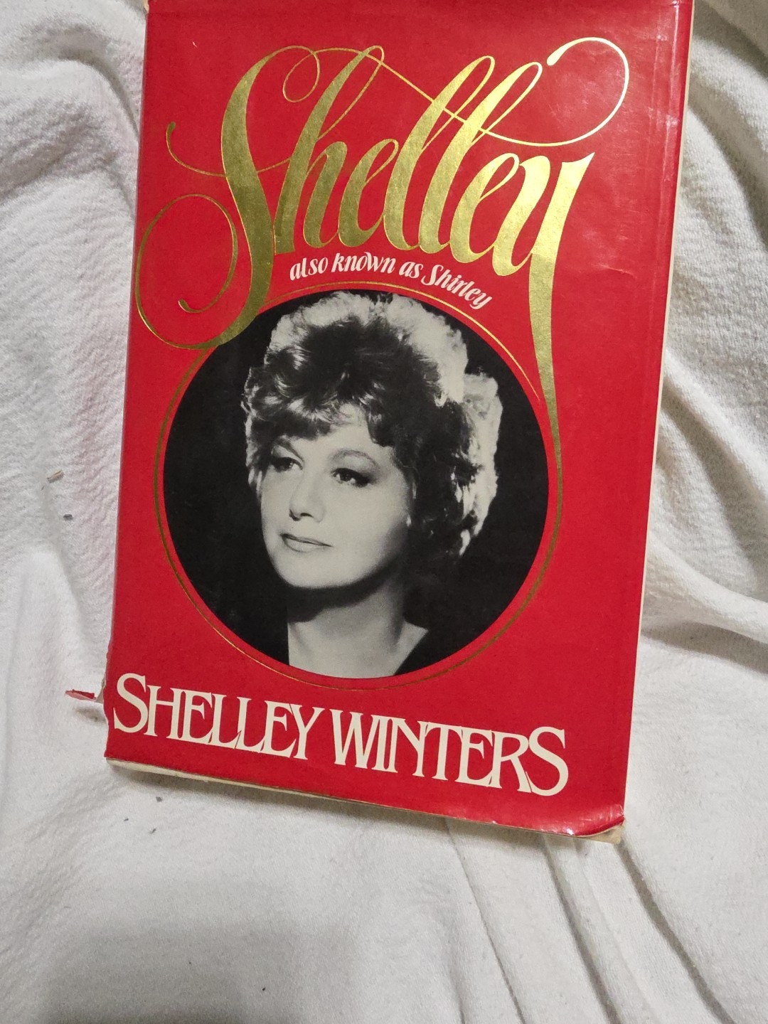 Shelley Also Known as Shirley by Shelley Winters (1980, HC/DJ) 1ed