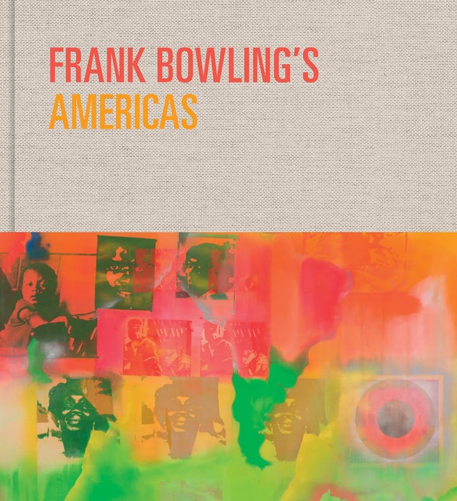 Frank Bowling’s Americas