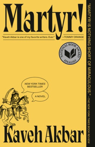 Martyr!: A Novel by Kaveh Akbar [Paperback]