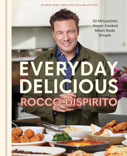 Everyday Delicious: 30 Minute(ish) Homecooked Me… by DiSpirito, Rocco Hardback